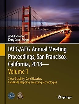Iaeg/Aeg Annual Meeting Proceedings San Francisco California 2018 - Volume 1