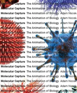Molecular Capture The Animation of Biology
