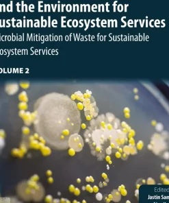 Relationship Between Microbes and the Environment for Sustainable Ecosystem Services Volume 2