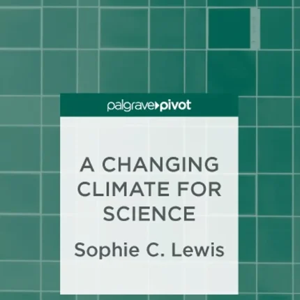 A Changing Climate for Science