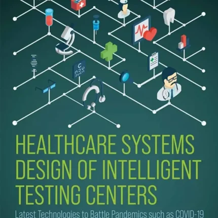 Healthcare Systems Design of Intelligent Testing Centers