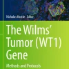 The Wilms' Tumor (WT1) Gene Methods and Protocols