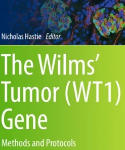The Wilms' Tumor (WT1) Gene Methods and Protocols