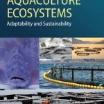Aquaculture Ecosystems Adaptability and Sustainability