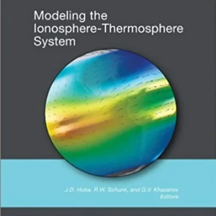Modeling the Ionosphere-Thermosphere
