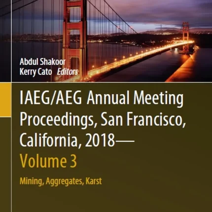 IAEG/AEG Annual Meeting Proceedings San Francisco California 2018 - Volume 3