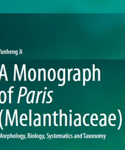 A Monograph of Paris (Melanthiaceae)