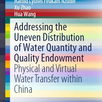 Addressing the Uneven Distribution of Water Quantity and Quality Endowment