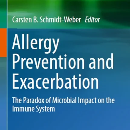 Allergy Prevention and Exacerbation