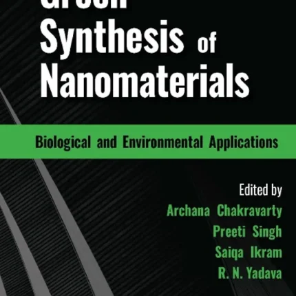 Green Synthesis of Nanomaterials Biological and Environmental Applications