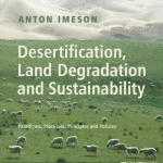 Desertification Land Degradation and Sustainability