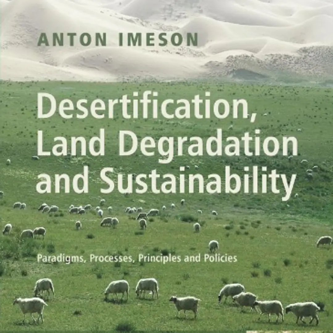 Desertification Land Degradation and Sustainability