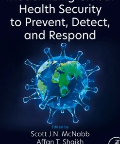 Modernizing Global Health Security to Prevent Detect and Respond