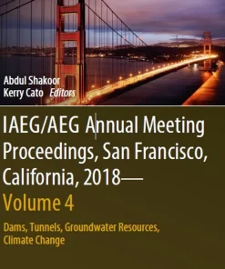 Iaeg/Aeg Annual Meeting Proceedings San Francisco California 2018 - Volume 4
