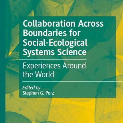 Collaboration Across Boundaries for Social-Ecological Systems Science Experiences Around the World