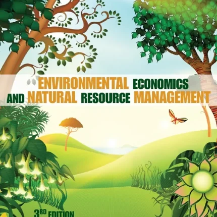 Environmental Economics and Natural Resource Management Third Edition