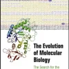 The Evolution of Molecular Biology The Search for the Secrets of Life