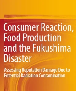 Consumer Reaction Food Production and the Fukushima Disaster