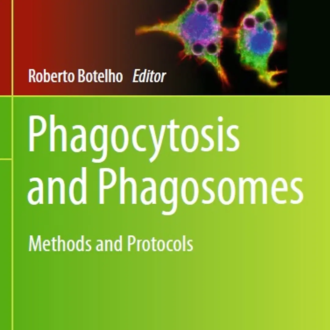 Phagocytosis and Phagosomes Methods and Protocols