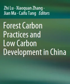 Forest Carbon Practices and Low Carbon Development in China