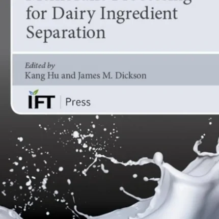 Membrane Processing for Dairy Ingredient Separation