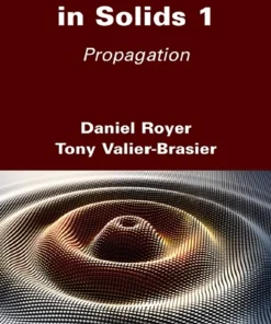 Elastic Waves in Solids Volume 1 Propagation