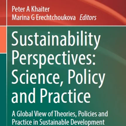 Sustainability Perspectives Science Policy and Practice
