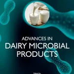Advances in Dairy Microbial Products