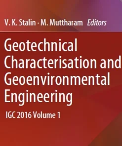 Geotechnical Characterisation and Geoenvironmental Engineering