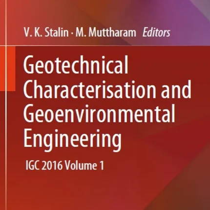Geotechnical Characterisation and Geoenvironmental Engineering
