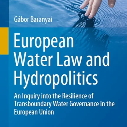 European Water Law and Hydropolitics