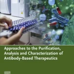 Approaches to the Purification Analysis and Characterization of Antibody-Based Therapeutics