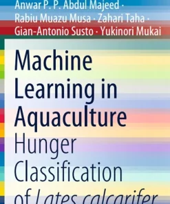 Machine Learning in Aquaculture Hunger Classification of Lates Calcarifer