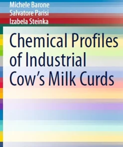 Chemical Profiles of Industrial Cow's Milk Curds