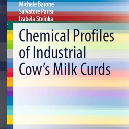 Chemical Profiles of Industrial Cow's Milk Curds