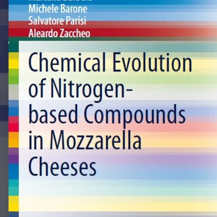 Chemical Evolution of Nitrogen-based Compounds in Mozzarella Cheeses