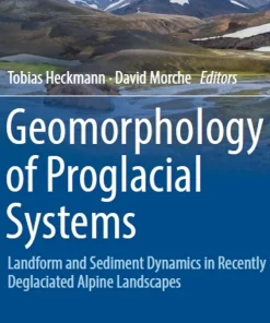 Geomorphology of Proglacial Systems