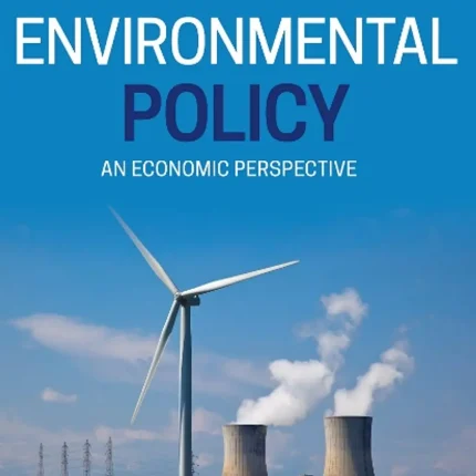Environmental Policy An Economic Perspective