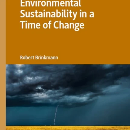 Environmental Sustainability in a Time of Change