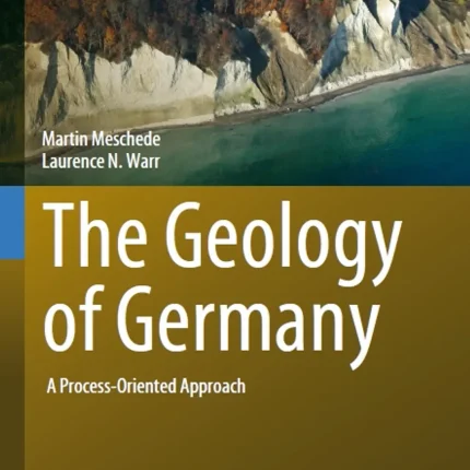 The Geology of Germany A Process-Oriented Approach