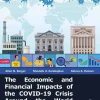 The Economic and Financial Impacts of the COVID-19 Crisis Around the World