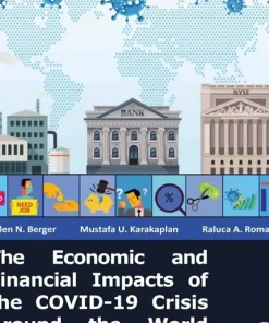 The Economic and Financial Impacts of the COVID-19 Crisis Around the World