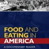 Food and Eating in America A Documentary Reader