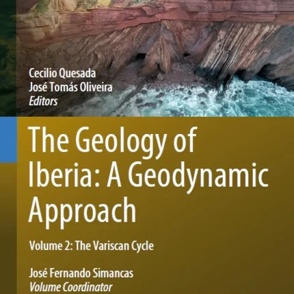 The Geology of Iberia A Geodynamic Approach Volume 2 The Variscan Cycle