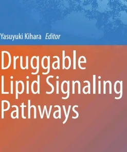 Druggable Lipid Signaling Pathways
