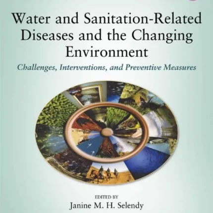 Water and Sanitation-Related Diseases and the Changing Environment