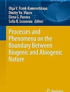 Processes and Phenomena on the Boundary Between Biogenic and Abiogenic Nature