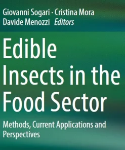 Edible Insects in the Food Sector Methods Current Applications and Perspectives