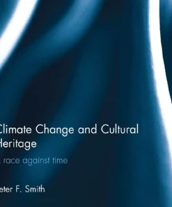 Climate Change and Cultural Heritage A Race against Time