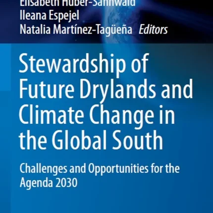 Stewardship of Future Drylands and Climate Change in the Global South